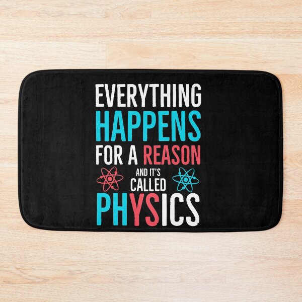 Item preview, Everything Happens For A Reason And its Called Physics Physicist designed and sold by Luna1Shop.