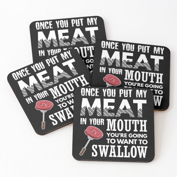 Item preview, Once You Put My Meat In Your Mouth Funny Grilling designed and sold by Nikolanek.
