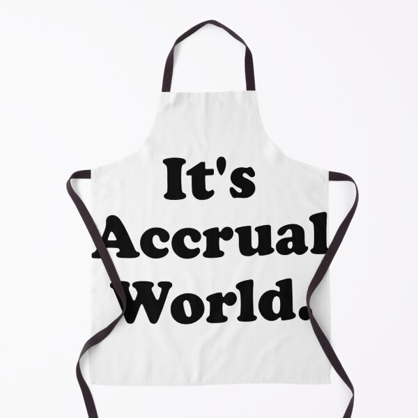 Item preview, It's Accrual World Funny Accountant Accounting Great Gift for Bookkeeper designed and sold by Shop signer.