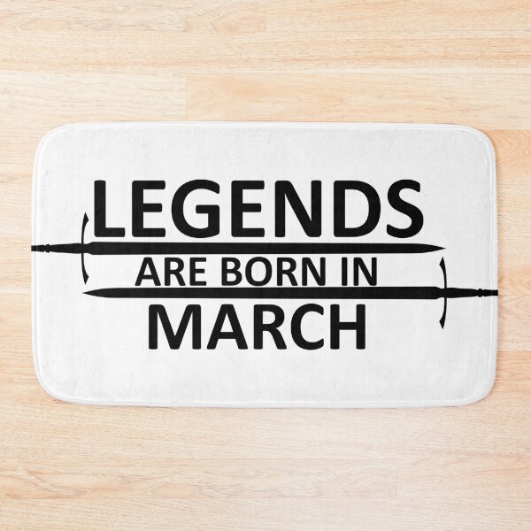 Item preview, Legends are born in March designed and sold by SocialMonster.