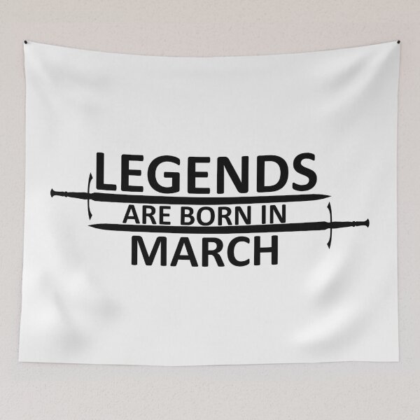 Item preview, Legends are born in March designed and sold by SocialMonster.