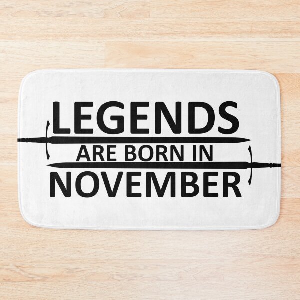 Item preview, Legends are born in November designed and sold by SocialMonster.