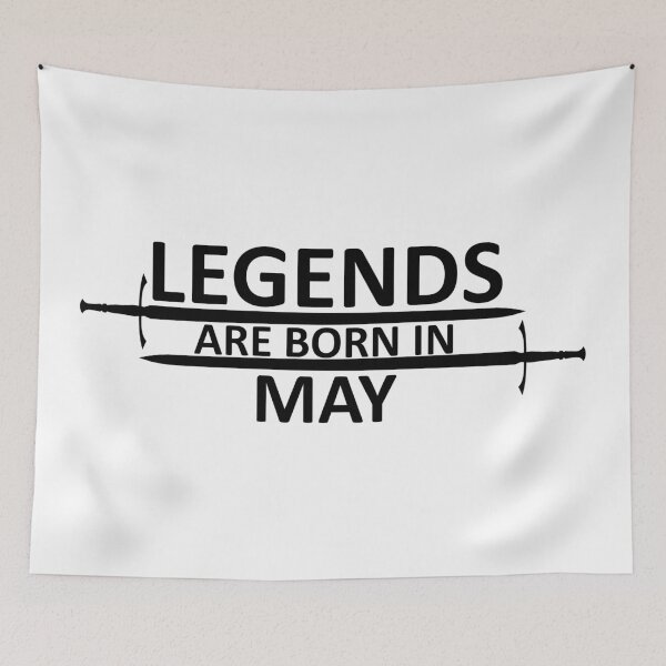 Item preview, Legends are born in May designed and sold by SocialMonster.