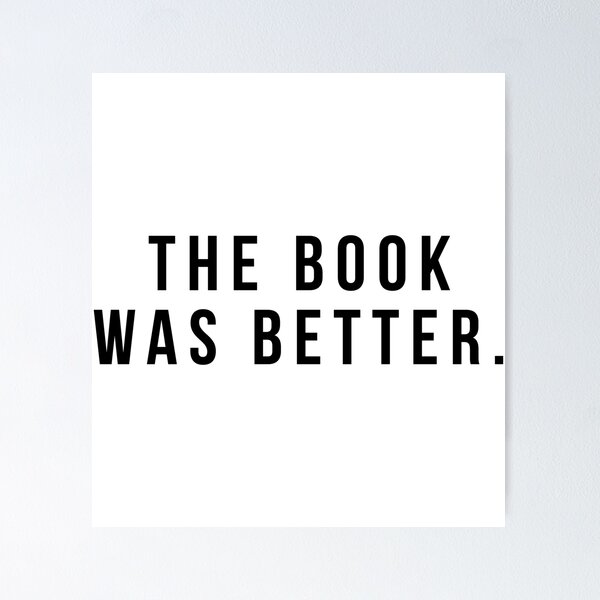 Item preview, The Book Was Better designed and sold by ambaart.