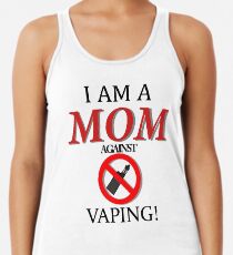 I am a MOM against VAPING! Racerback Tank Top
