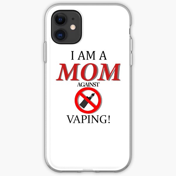 I am a MOM against VAPING! iPhone Soft Case