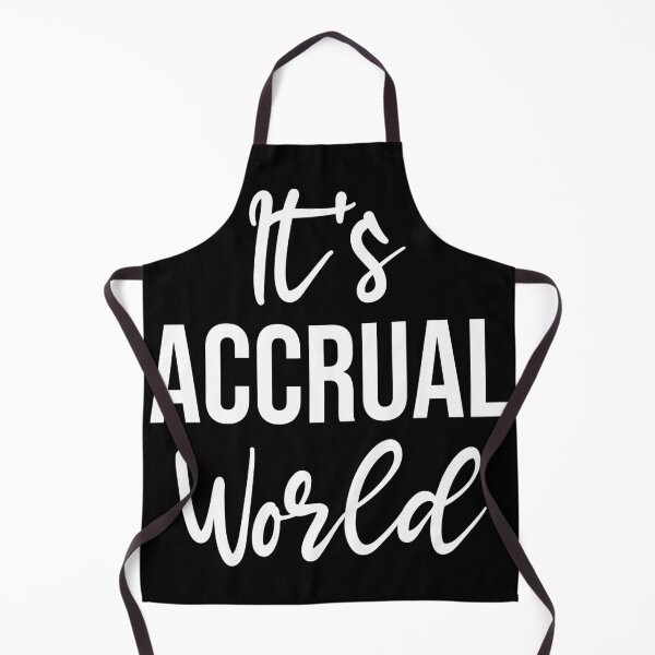 Item preview, It's Accrual World Funny Accountant Accounting Great Gift for Bookkeeper designed and sold by Shop signer.