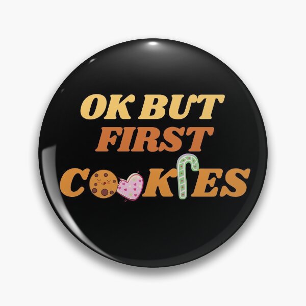 Item preview, Ok But First Cookies (Seventh Edition) designed and sold by TheShahinDesign.