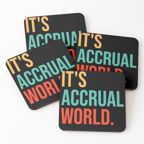 Item preview, It's Accrual World Funny Accountant Accounting Great Gift for Bookkeeper  designed and sold by Shop signer.