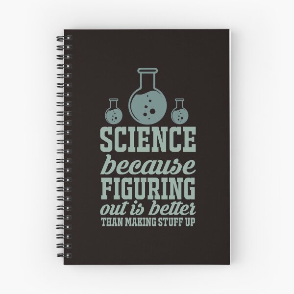 Item preview, Science because figuring out is better than making stuff up designed and sold by PrintableHumour.
