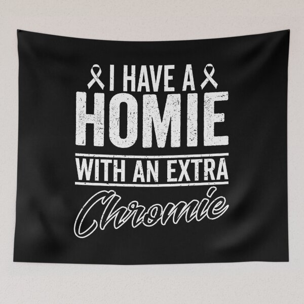 Item preview, i have a homie with an extra chromie, down syndrome, down syndrome awareness designed and sold by T-DESIGNEDZ.