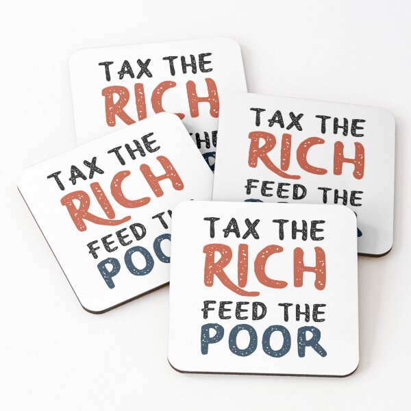 Item preview, TAX THE RICH FEED THE POOR designed and sold by Vitsson.