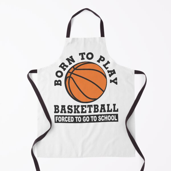Item preview, born to play basketball forced to go to school designed and sold by baingraphics.