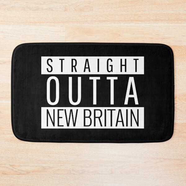Item preview, Straight Outta New Britain Connecticut designed and sold by Teelogic.