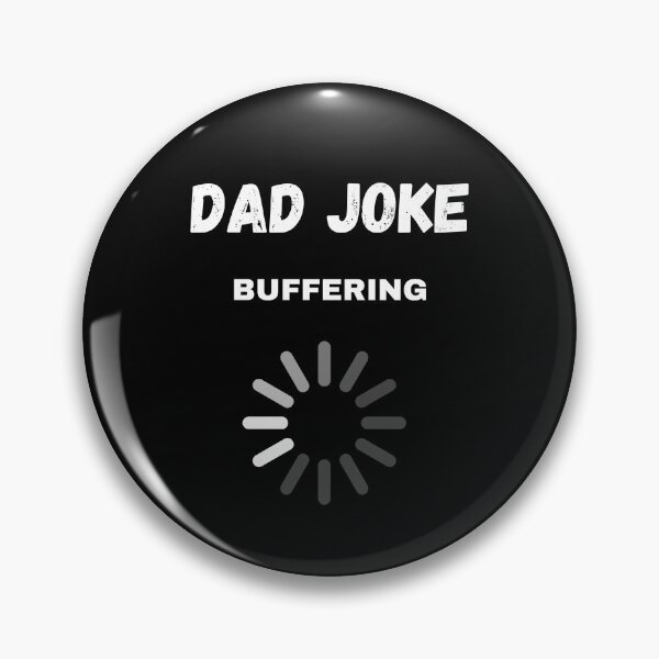 Artikelvorschau, Dad Joke Buffering entworfen und verkauft von Davestre Designs.