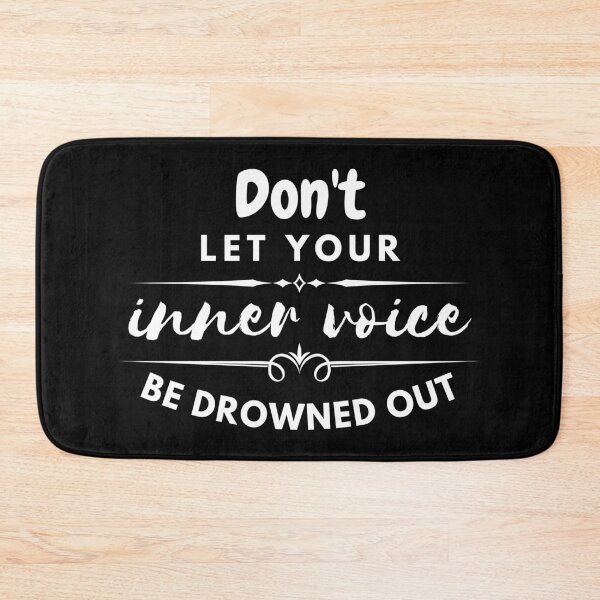 Item preview, Don't Let Your Inner Voice Be Drowned Out designed and sold by BeBetterDaily.