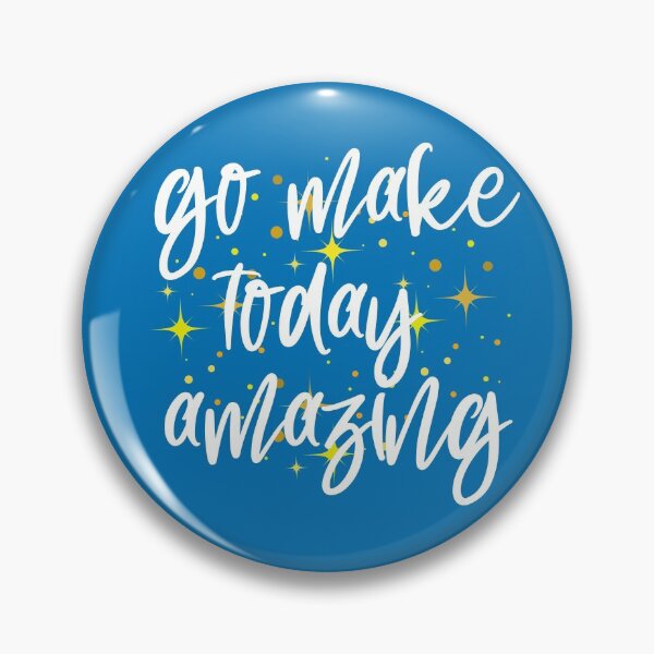 Item preview, Go Make Today Amazing sparkles - French Blue designed and sold by Schuva.