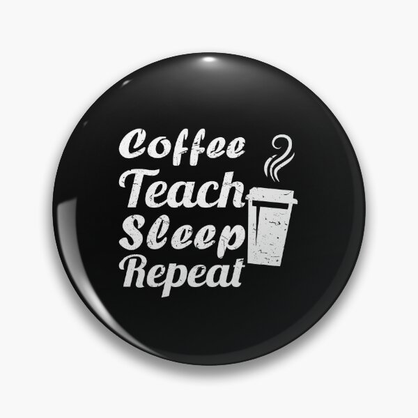 Item preview, Coffee Teach Sleep Repeat Teacher  designed and sold by Trendy Shirt.