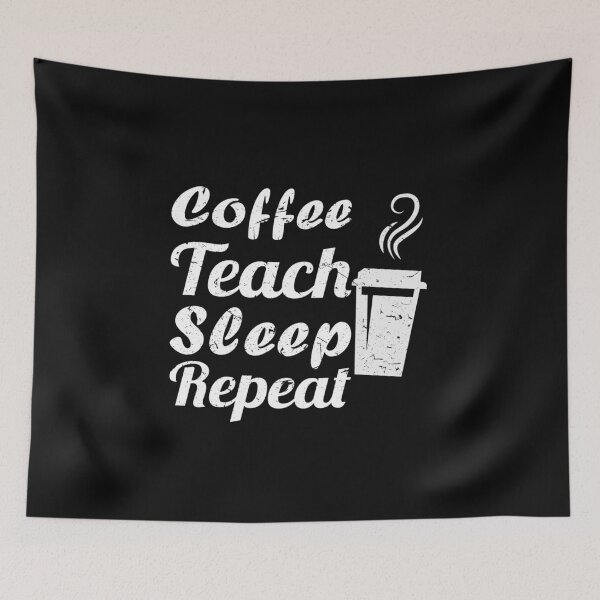 Item preview, Coffee Teach Sleep Repeat Teacher  designed and sold by Trendy Shirt.