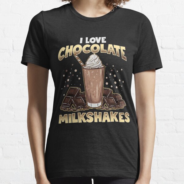 Ice Cream Lovers I Love Chocolate Milkshakes Essential T-Shirt