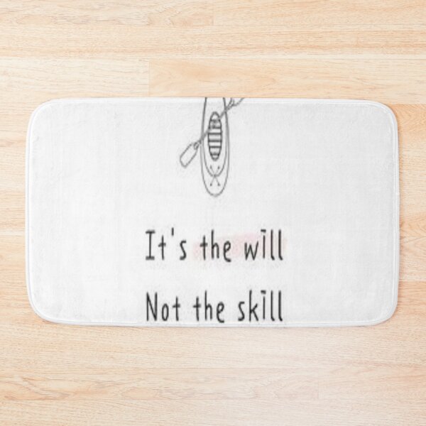 Item preview, its the will not the skill -quote designed and sold by shopvision.