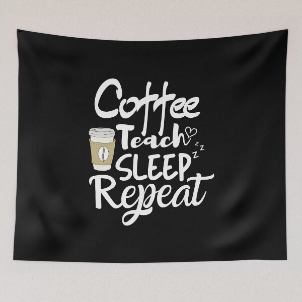 Item preview, Coffee Teach Sleep Repeat Teacher  designed and sold by Trendy Shirt.