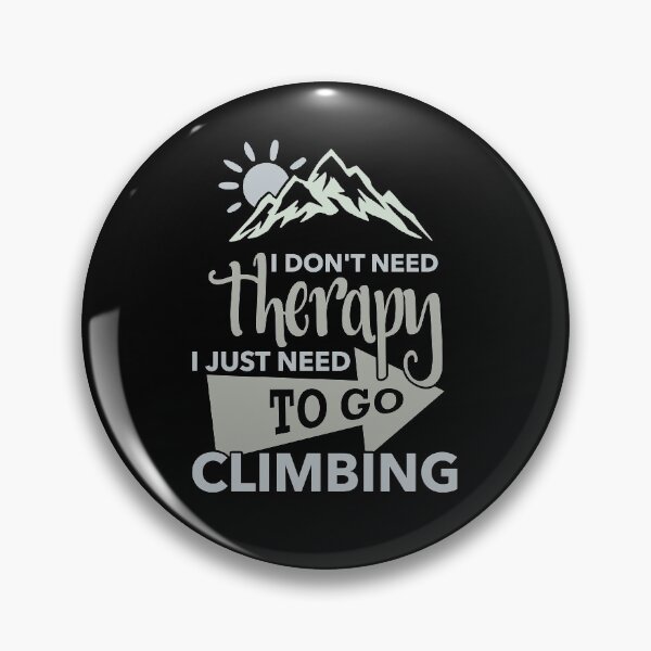 Item preview, I Just Need To Go Climbing designed and sold by CoolYule.
