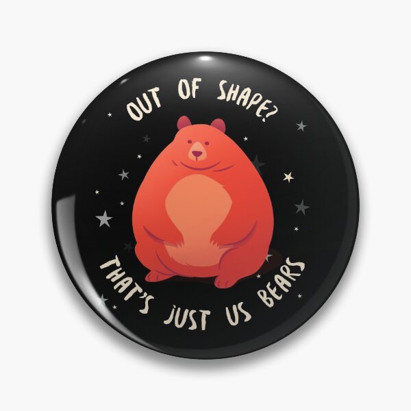 Item preview, Out Of Shape, Thats Just Us Bears designed and sold by SportyDogShop.