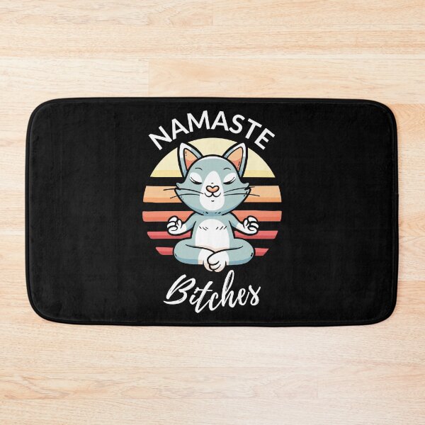 Item preview, Namaste Bitches I designed and sold by Lemon Pepper.