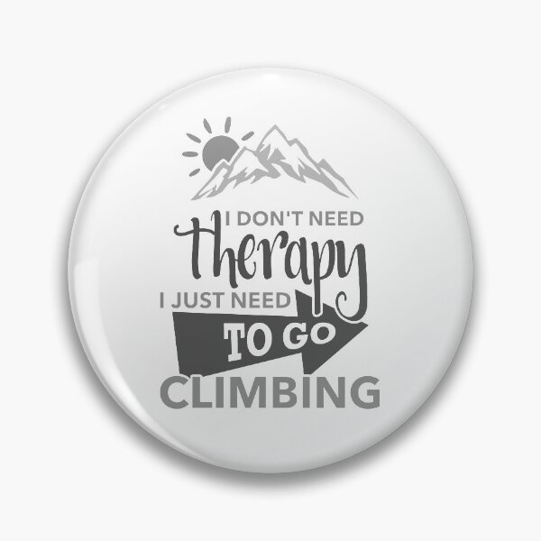 Item preview, I Just Need To Go Climbing designed and sold by CoolYule.
