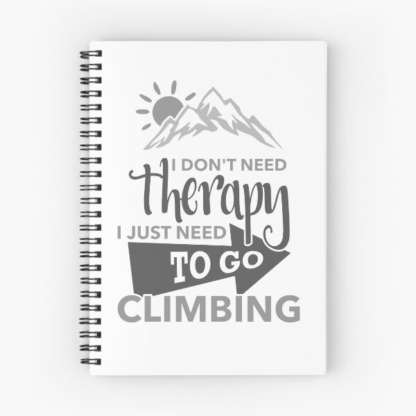 Item preview, I Just Need To Go Climbing designed and sold by CoolYule.