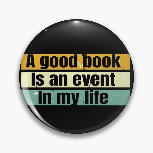 Item preview, A Good Book Is An Event In my Life  designed and sold by OMCreative.