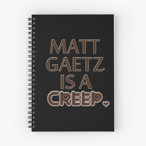 Item preview, Matt Gaetz is a creep designed and sold by hicham4you.