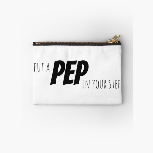 Item preview, Put a PEP in your step designed and sold by AllieJoy224.