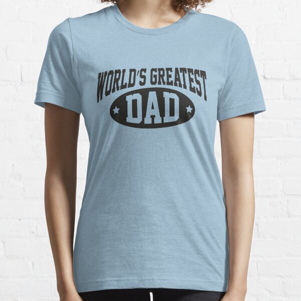 World's Greatest Dad Essential T-Shirt