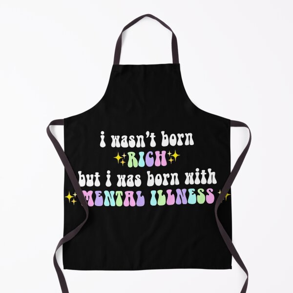 Item preview, I wasn't born rich but I was born with mental illness hippie text 4 designed and sold by everything4eva.