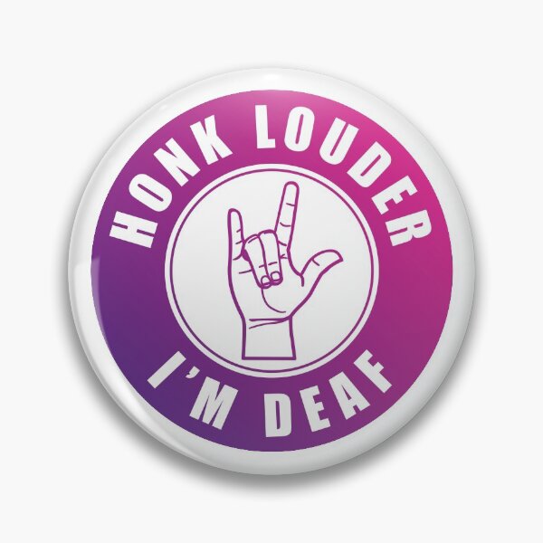 Item preview, Honk Louder I'm Deaf designed and sold by Bethambi.