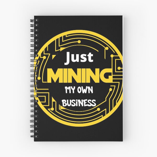 Item preview, Just mining my own business classic designed and sold by Cheerocki.