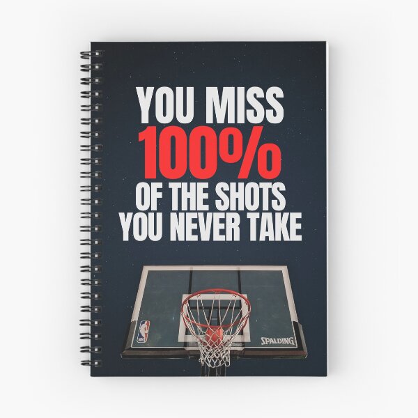 Item preview, 'You Miss 100% Of The Shots You Never Take' Sport & Basketball Motivation designed and sold by DailyDrive.