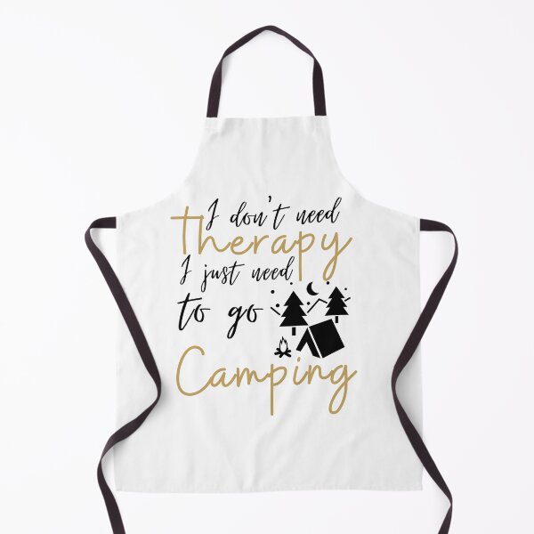 Item preview, I don't need therapy I just need to go Camping designed and sold by Ava Rozalinda.