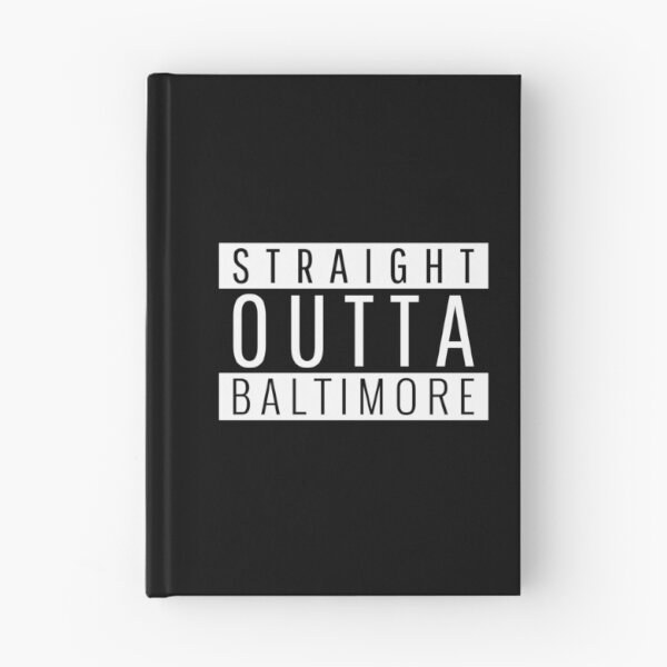Item preview, Straight Outta Baltimore Maryland designed and sold by Teelogic.