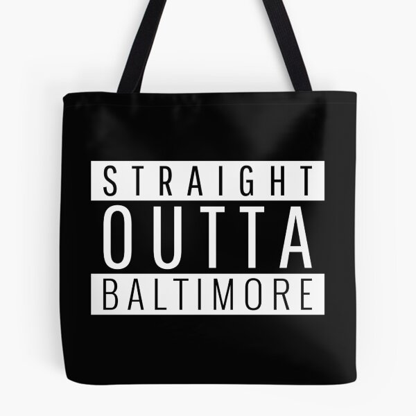 Item preview, Straight Outta Baltimore Maryland designed and sold by Teelogic.