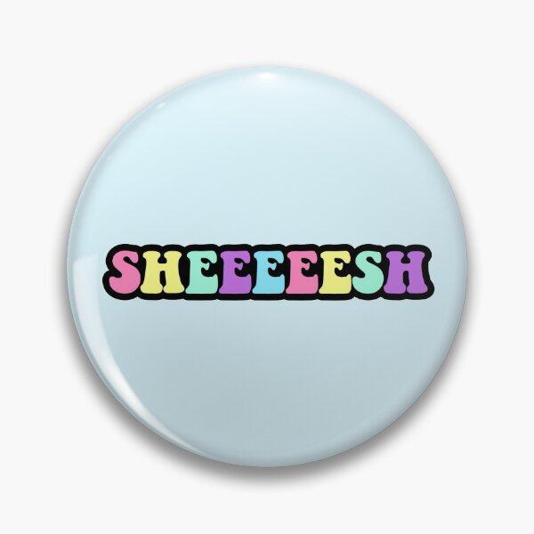 Item preview, sheesh tiktok meme designed and sold by KaylaH22.