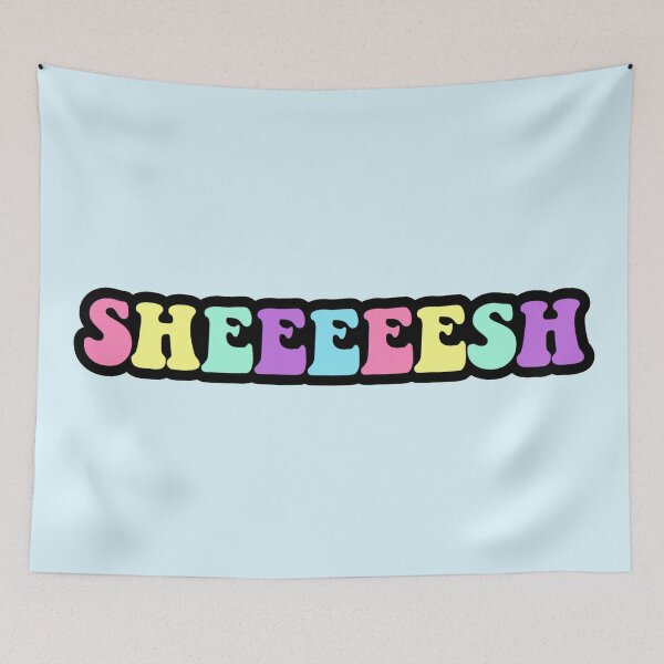 Item preview, sheesh tiktok meme designed and sold by KaylaH22.