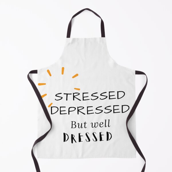 Item preview, Stressed depressed but well dressed designed and sold by Hab2.