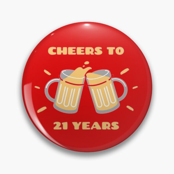 Item preview, Cheers to 21 years designed and sold by FROSTBOX29.