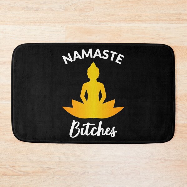 Item preview, Namaste Bitches II designed and sold by Lemon Pepper.