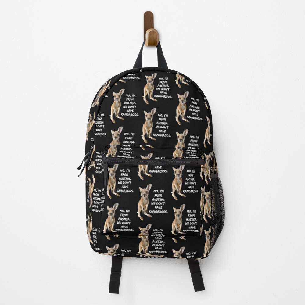 Fabel Clan Eerlijkheid I'm From Austria. We Don't Have Kangaroos." Backpack for Sale by  JellyBeenzz | Redbubble