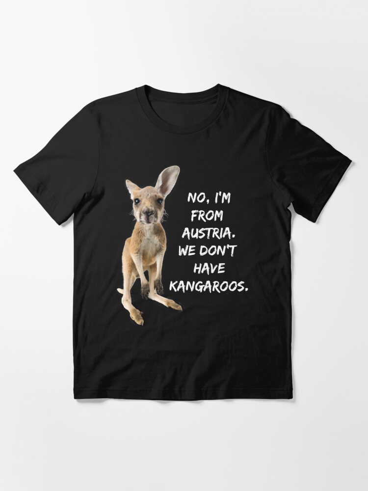 I\'m From Austria. We by | T-Shirt JellyBeenzz Have Kangaroos.\