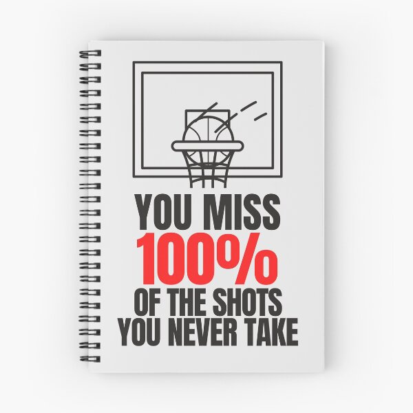 Item preview, 'You Miss 100% Of The Shots You Never Take' Sport & Basketball Motivation designed and sold by DailyDrive.
